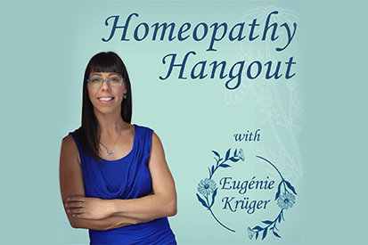 Homeopathy hangout with Eugenie Kruger